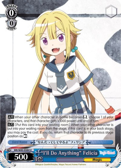 "I'll Do Anything" Felicia (MR/W80-E084 U) [Magia Record: Puella Magi Madoka Magica [Side Story] (Anime)] | Cracking-Singles