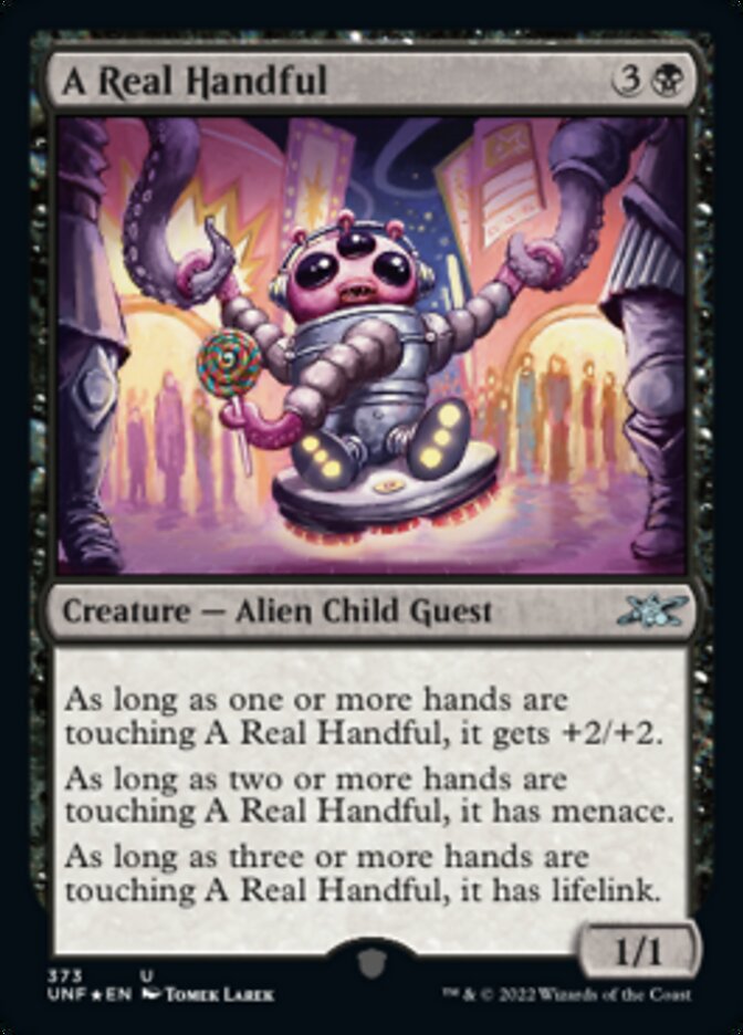 A Real Handful (Galaxy Foil) [Unfinity] | Cracking-Singles