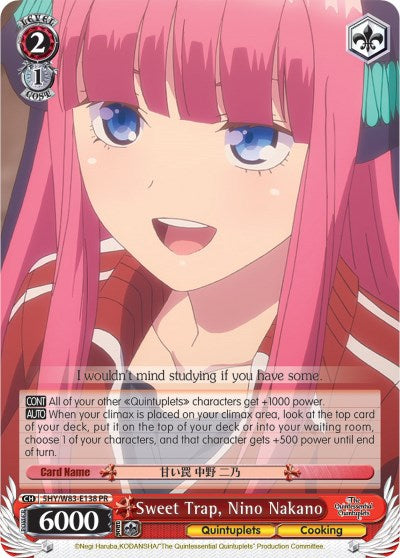 Sweet Trap, Nino Nakano (5HY/W83-E138 PR) [The Quintessential Quintuplets] | Cracking-Singles