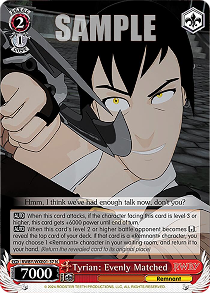 Tyrian: Evenly Matched (RWBY/WXE01-37 N) [RWBY: Premium Booster] | Cracking-Singles