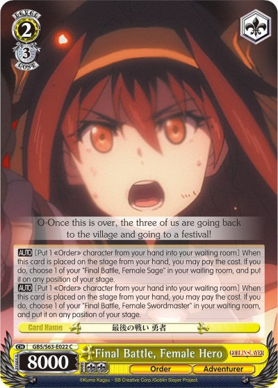 Final Battle, Female Hero (GBS/S63-E022 C) [Goblin Slayer] | Cracking-Singles