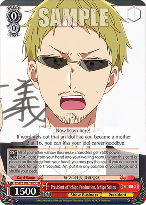 President of Ichigo Production, Ichigo Saitou (OSK/S107-TE03 TD) [[OSHI NO KO]] | Cracking-Singles