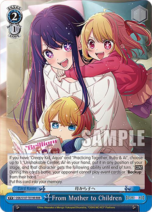 From Mother to Children (OSK/S107-TE19R RRR) [[OSHI NO KO]] | Cracking-Singles