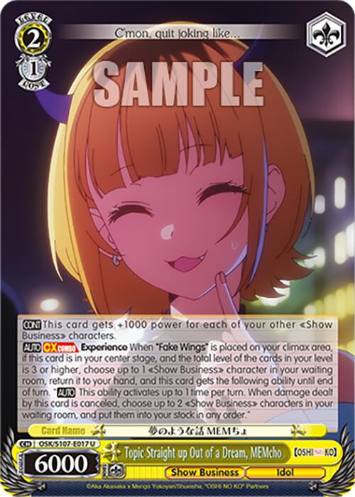Topic Straight up Out of a Dream, MEMcho (OSK/S107-E017 U) [[OSHI NO KO]] | Cracking-Singles