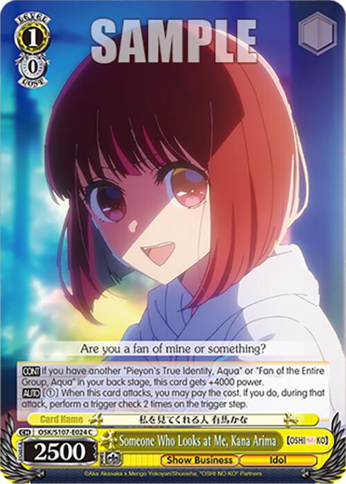 Someone Who Looks at Me, Kana Arima (OSK/S107-E024 C) [[OSHI NO KO]] | Cracking-Singles