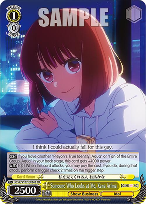 Someone Who Looks at Me, Kana Arima (OSK/S107-E024S SR) [[OSHI NO KO]] | Cracking-Singles