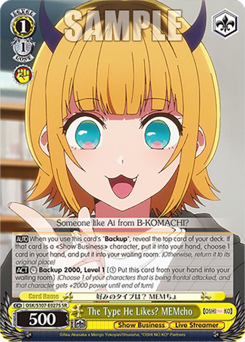 The Type He Likes? MEMcho (OSK/S107-E027S SR) [[OSHI NO KO]] | Cracking-Singles