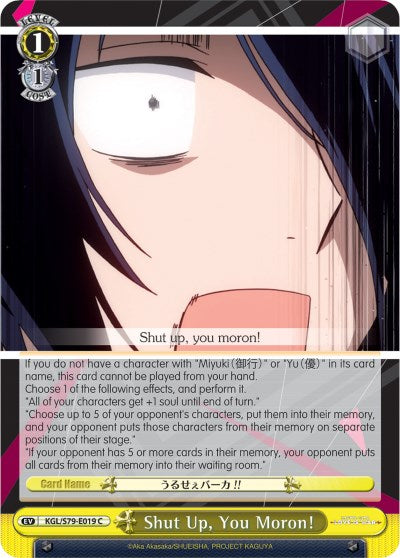 Shut Up, You Moron! (KGL/S79-E019 C) [Kaguya-sama: Love is War] | Cracking-Singles