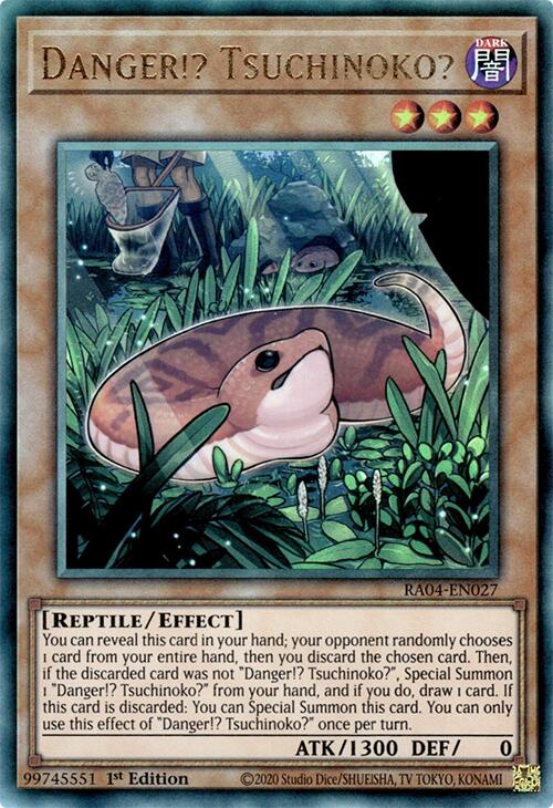 Danger!? Tsuchinoko? [RA04-EN027] Prismatic Ultimate Rare | Cracking-Singles