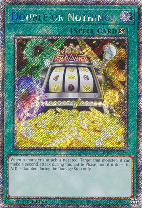 Double or Nothing! [RA04-EN156] Platinum Secret Rare | Cracking-Singles