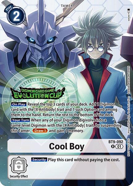 Cool Boy [BT9-092] (Evolution Cup 2025 Vol. 1) [X Record] | Cracking-Singles