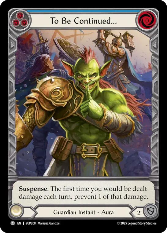 To Be Continued... (Extended Art) [SUP208] (Super Slam)  Cold Foil | Cracking-Singles