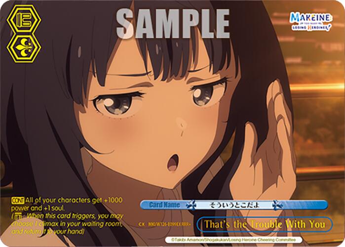 That's the Trouble With You (MKI/W126-E099R RRR) [Makeine: Too Many Losing Heroines!] | Cracking-Singles