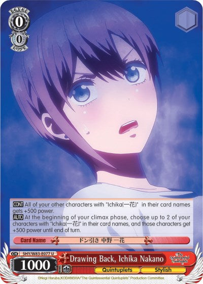 Drawing Back, Ichika Nakano (5HY/W83-E077 U) [The Quintessential Quintuplets] | Cracking-Singles