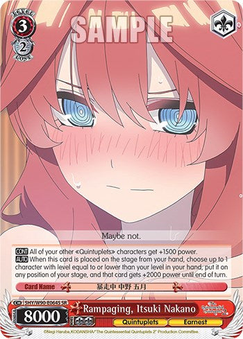 Rampaging, Itsuki Nakano (5HY/W90-E064S SR) [The Quintessential Quintuplets 2] | Cracking-Singles