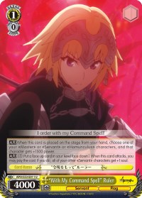 "With My Command Spell" Ruler (APO/S53-E011 U) [Fate/Apocrypha] | Cracking-Singles