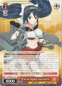 I'll be the flagship! Isuzu-Kai-Ni (KC/S25-TE16 TD) [KanColle] | Cracking-Singles