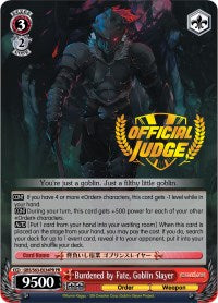 Burdened by Fate, Goblin Slayer (GBS/S63-E034PR PR) (Promo) [Goblin Slayer] | Cracking-Singles