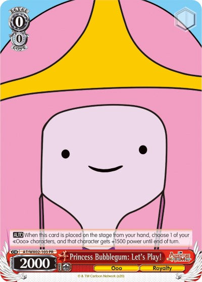 Princess Bubblegum: Let's Play! (AT/WX02-103 PR) [Adventure Time] | Cracking-Singles