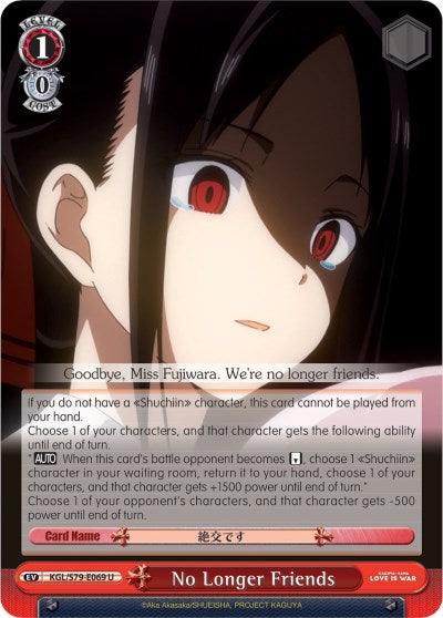 No Longer Friends (KGL/S79-E069 U) [Kaguya-sama: Love is War] | Cracking-Singles