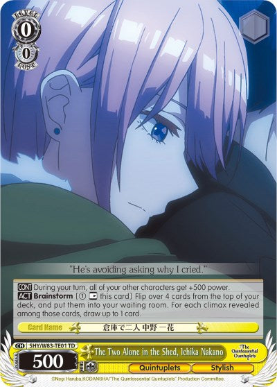 The Two Alone in the Shed, Ichika Nakano (5HY/W83-TE01 TD) [The Quintessential Quintuplets] | Cracking-Singles