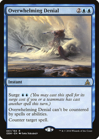 Overwhelming Denial [Oath of the Gatewatch] | Cracking-Singles