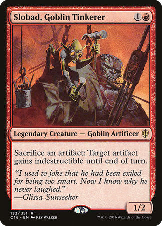 Slobad, Goblin Tinkerer [Commander 2016] | Cracking-Singles