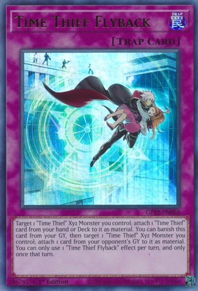 Time Thief Flyback [GFTP-EN068] Ultra Rare | Cracking-Singles
