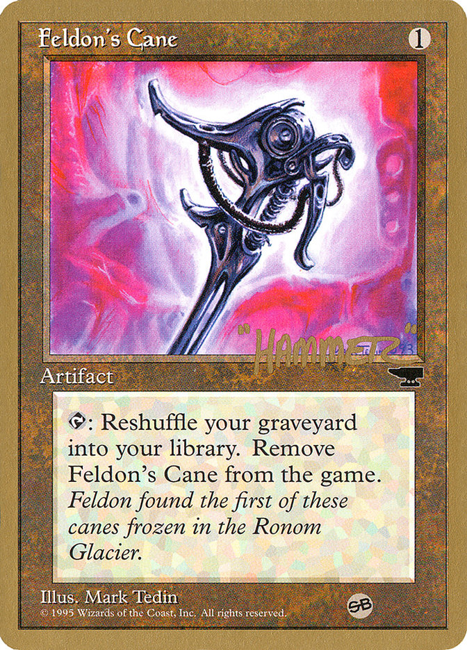 Feldon's Cane (Shawn "Hammer" Regnier) (SB) [Pro Tour Collector Set] | Cracking-Singles
