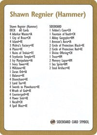 1996 Shawn "Hammer" Regnier Decklist Card [World Championship Decks] | Cracking-Singles