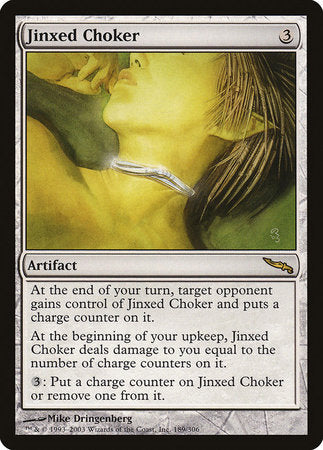 Jinxed Choker [Mirrodin] | Cracking-Singles