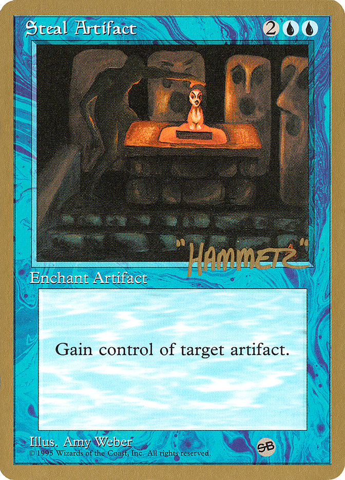 Steal Artifact (Shawn "Hammer" Regnier) (SB) [Pro Tour Collector Set] | Cracking-Singles
