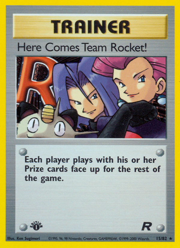 Here Comes Team Rocket! (15/82) [Team Rocket 1st Edition] | Cracking-Singles