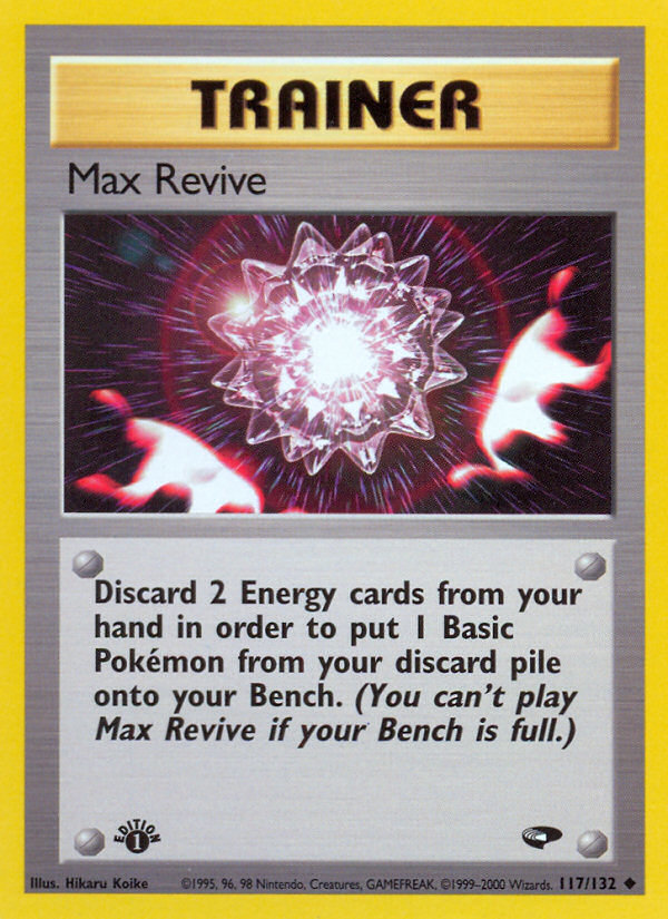 Max Revive (117/132) [Gym Challenge 1st Edition] | Cracking-Singles