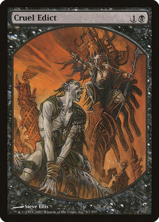 Cruel Edict [Magic Player Rewards 2007] | Cracking-Singles